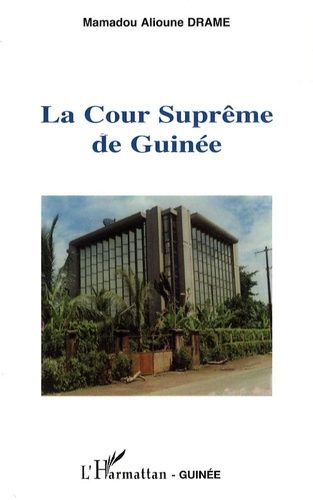 La Cour Suprême De Guinée