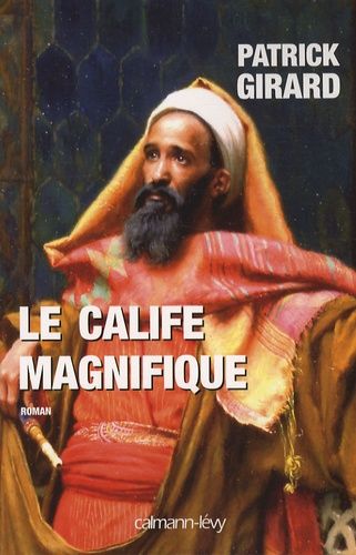 Le Calife Magnifique - 912-961