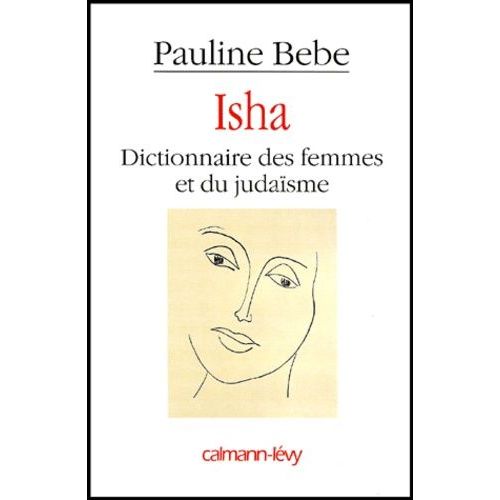 Isha - Dictionnaire Des Femmes Et Du Judaïsme