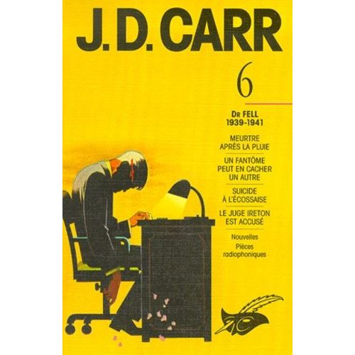Intégrale J-D Carr Tome 6 : Dr Fell 1939-1941