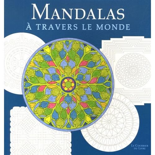Mandalas - A Travers Le Monde