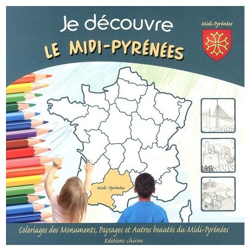 Je Découvre Le Midi-Pyrénées - Coloriage Des Monuments, Paysages Et Autres Beautés Du Midi-Pyrénées