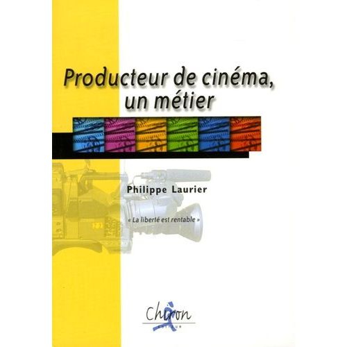 Producteur De Cinéma, Un Métier