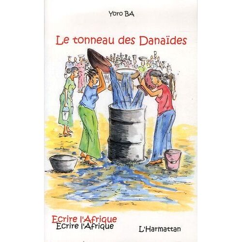 Le Tonneau Des Danaïdes