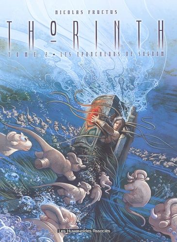 Thorinth Tome 2 - Les Epancheurs De Sogrom