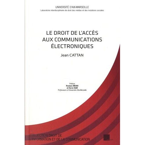Le Droit De L'accès Aux Communications Électroniques