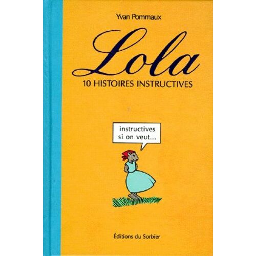 Lola - 10 Histoires Instructives