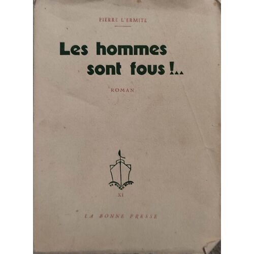 Les Hommes Sont Fous 