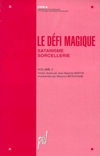 Le Défi Magique - Tome 2, Satanisme, Sorcellerie