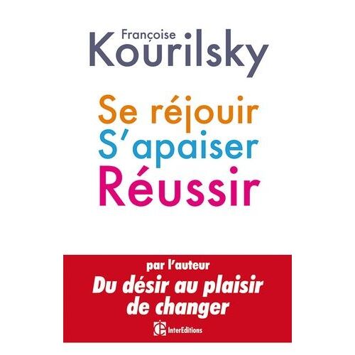 Se Réjouir, S'apaiser, Réussir