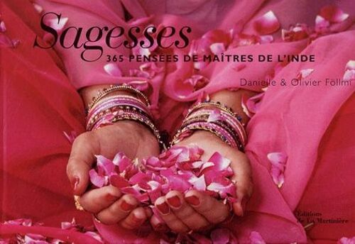 Sagesses - 365 Pensées De Maîtres De L'inde