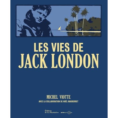 Les Vies De Jack London