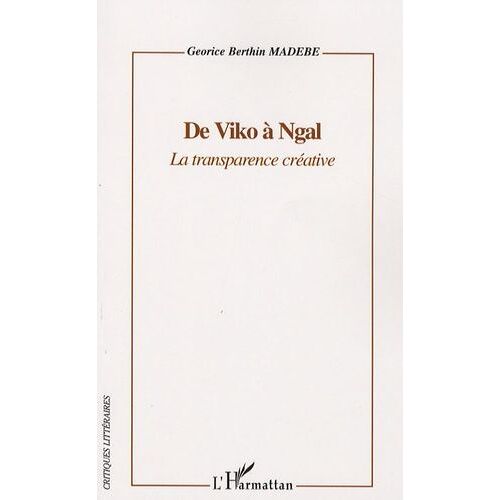 De Viko À Ngal - La Transparence Créative