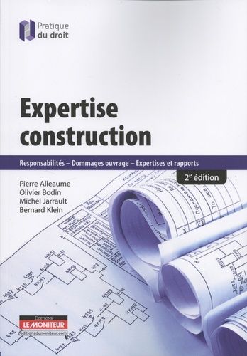 Expertise Construction - Responsabilités, Dommages Ouvrage, Expertises Et Rapports