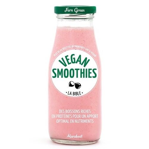 Vegan Smoothies - La Bible