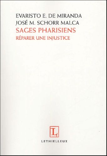Sages Pharisiens - Réparer Une Injustice