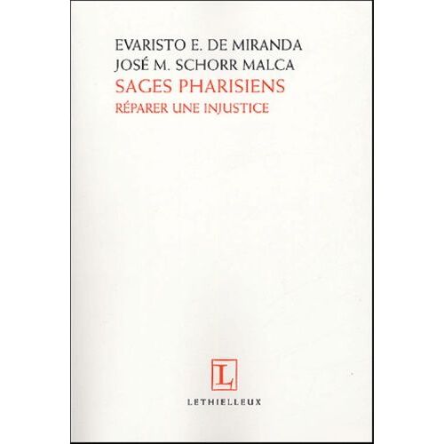Sages Pharisiens - Réparer Une Injustice