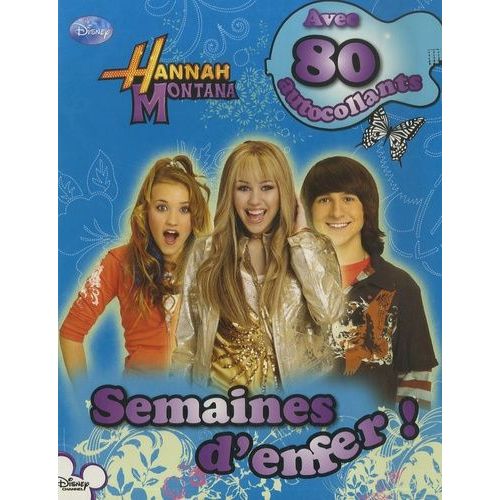 Hannah Montana - Semaines D'enfer !