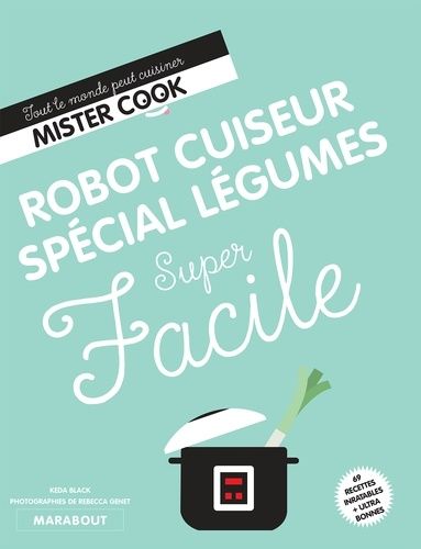 Robot Cuiseur Légumes Super Facile