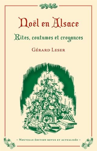 Noël En Alsace - Rites, Coutumes Et Croyances