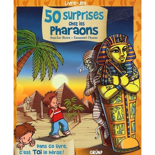 50 Surprises Au Pays Des Pharaons - Livre-Jeu
