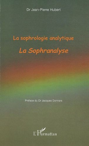 La Sophrologie Analytique - La Sophranalyse