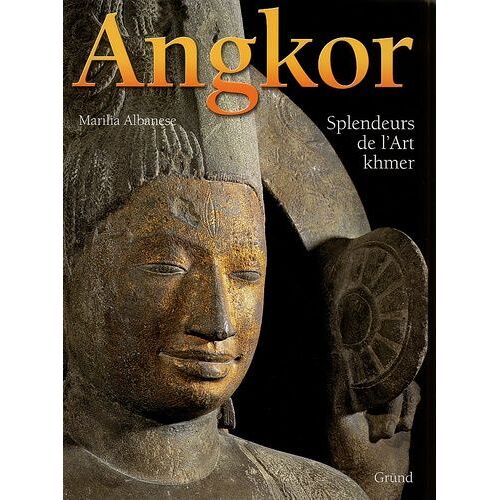 Angkor - Splendeurs De L'art Khmer