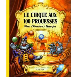 Le Cirque Aux 100 Prouesses