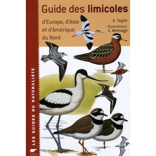 Guide Des Limicoles - D'europe, D'asie Et D'amérique Du Nord