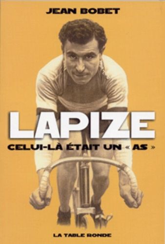 Lapize, Celui-Là Était Un "As