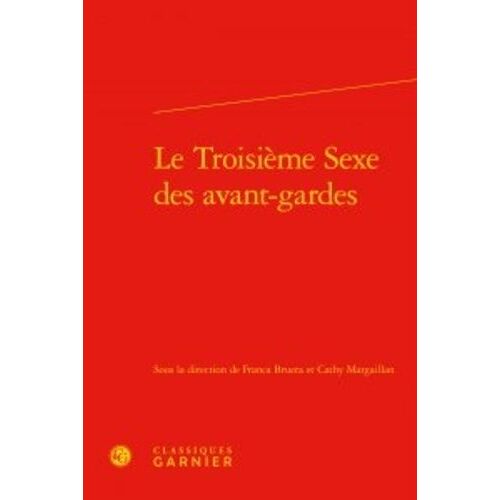 Le Troisième Sexe Des Avant-Gardes