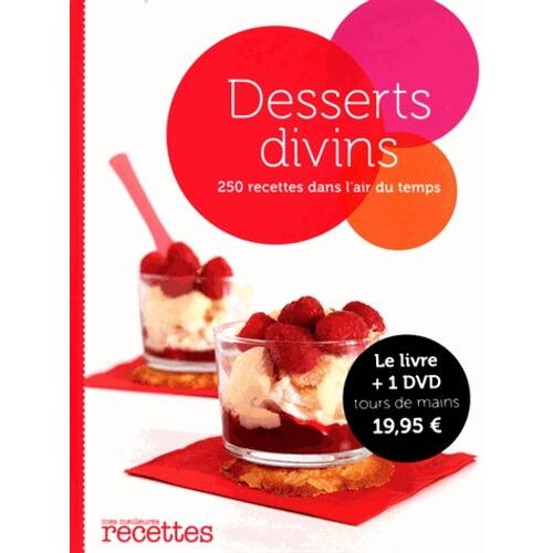 Desserts Divins - 250 Recettes Dans L'air Du Temps (1 Dvd)