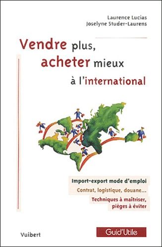 Vendre Plus, Acheter Mieux À L'international