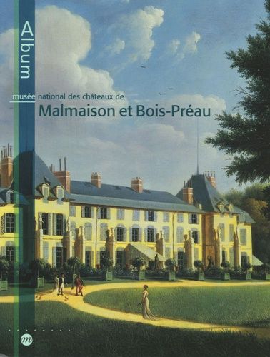 Musée National Des Châteaux De Malmaison Et Bois-Préau