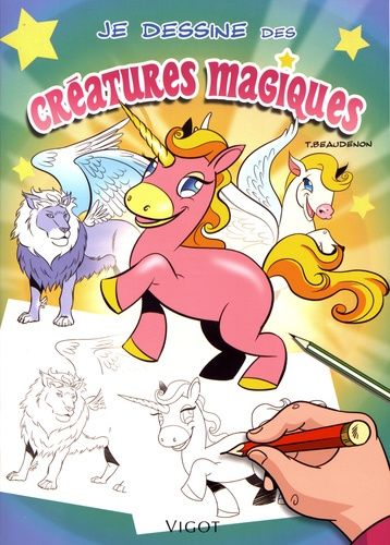 Je Dessine Des Créatures Magiques