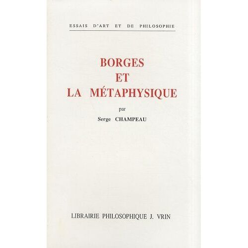 Borges Et La Métaphysique