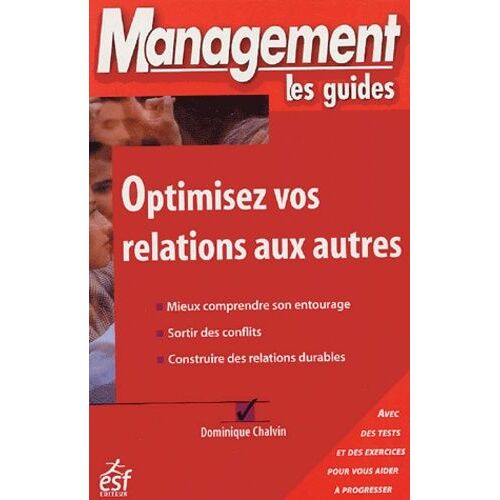Optimisez Vos Relations Aux Autres