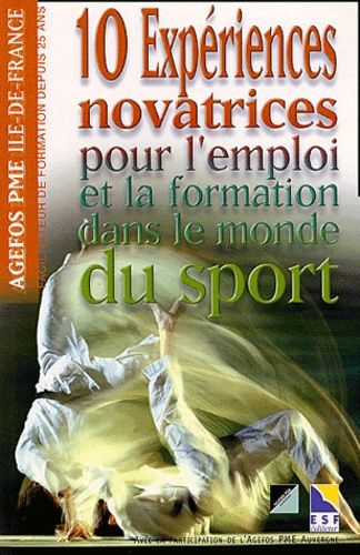 10 Experiences Novatrices Pour L'emploi Et La Formation Dans Le Monde Du Sport