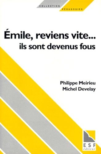 Emile, Reviens Vite, Ils Sont Devenus Fous