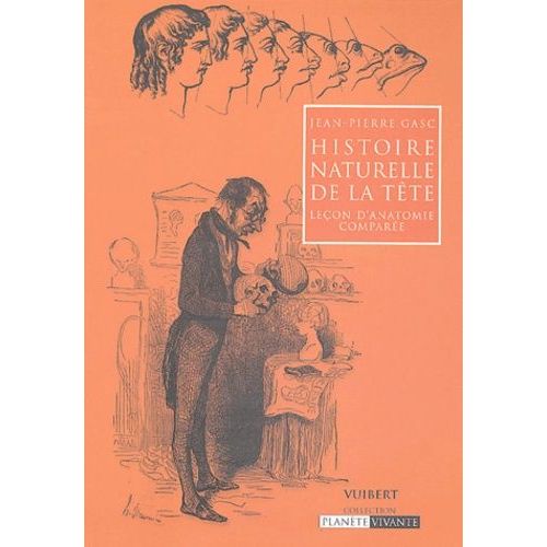 Histoire Naturelle De La Tête - Leçons D'anatomie Comparée