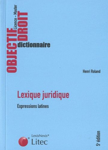 Lexique Juridique - Expressions Latines
