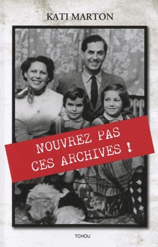 N'ouvrez Pas Ces Archives !