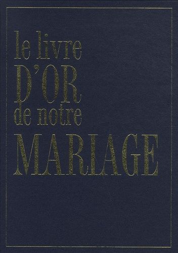 Le Livre D'or De Notre Mariage