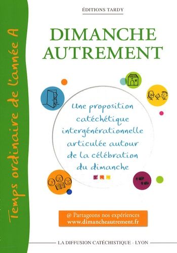 Dimanche Autrement - Temps Ordinaire De L'année A