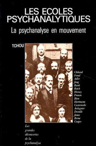 Les Ecoles Psychanalytiques - La Psychanalyse En Mouvement