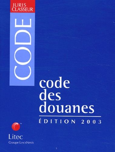 Code Des Douanes 2003