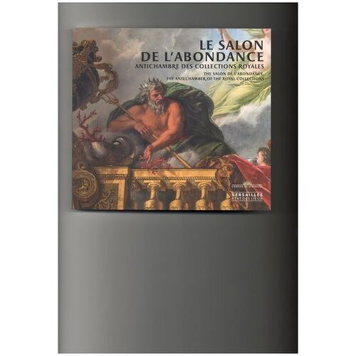 Le Salon De L'abondance - Antichambre Des Collections Royales