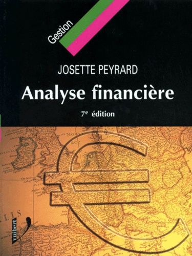 Analyse Financiere - Avec Exercices, 7eme Edition