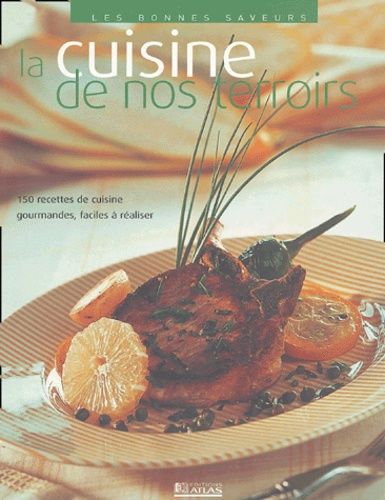 La Cuisine De Nos Terroirs