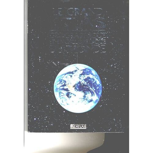 Le Grand Atlas Géographique Et Encyclopédique Du Monde
